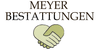 Kundenlogo von Meyer Bestattungen Inh. Ulf Arnold Meyer