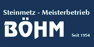 Kundenlogo von Grabmale Böhm Treppen, Küchenplatten,  Fensterbänke