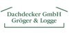 Kundenlogo Dachdecker GmbH Gröger & Logge