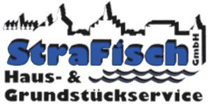 Kundenlogo von StraFisch GmbH Haus- u. Grundstückservice