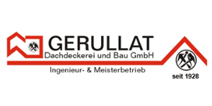 Kundenlogo von Gerullat Dachdeckerei u. Bau GmbH