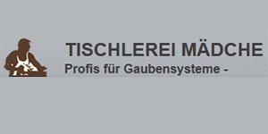 Kundenlogo von Tischlerei Mädche e.K. Inh. Steffen Paul