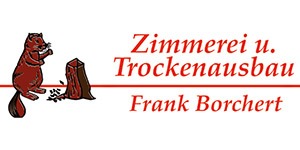Kundenlogo von Borchert Frank Zimmerei & Trockenbau