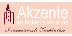 Kundenlogo von Akzente im Kaiser's vis à vis GmbH Internationale Tischkult...