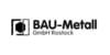 Kundenlogo von Metallbauarbeiten BAU-Metall GmbH Rostock