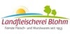 Kundenlogo von Landfleischerei Blohm GbR, die Fleischerei an der Kirche