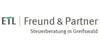 Kundenlogo von ETL Freund & Partner GmbH Steuerberatungsgesellschaft & Co. Greifswald KG
