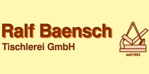 Kundenlogo von Baensch Ralf Tischlerei GmbH