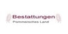 Kundenlogo von Bestattungshaus Pommersches Land Bestattungen Kelichhaus Peter
