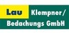 Kundenlogo Lau Klempner / Bedachungs GmbH