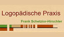 Kundenlogo von Schetzior-Hirschler Frank Logopädische Praxis Kundenlogo von Schetzior-Hirschler Frank Logopädische Praxis