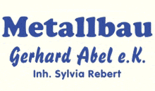 Kundenlogo von Metallbau Gerhard Abel e.K. Inh. Sylvia Rebert Kundenlogo von Metallbau Gerhard Abel e.K. Inh. Sylvia Rebert