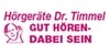 Kundenlogo von Timmel Roland Dr. Hörgeräteakustik