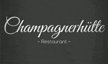 Kundenlogo Champagnerhütte Restaurant Lörrach