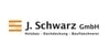 Kundenlogo von J. Schwarz GmbH Holzbau-Zimmerei