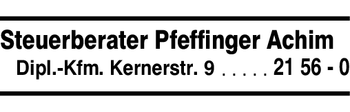 Anzeige Pfeffinger Achim Dipl.-Kfm. Steuerberater