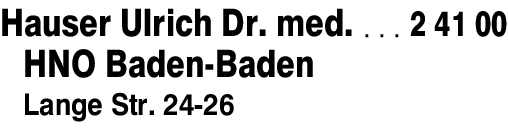 Anzeige Hauser Ulrich Dr. med. HNO Baden-Baden