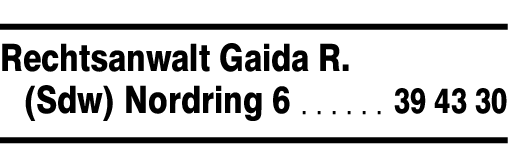 Anzeige Gaida R. Rechtsanwalt