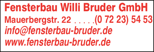 Anzeige Willi Bruder GmbH Fensterbau Schreinerei