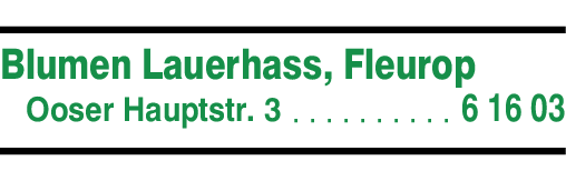 Anzeige Lauerhaß Floristik