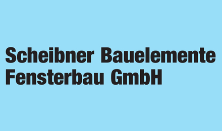 Kundenlogo von Scheibner Bauelemente Fensterbau GmbH Glaserei