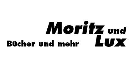 Kundenlogo von Buchhandlung Moritz und Lux