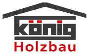 Kundenlogo Otto König Holzbau GmbH