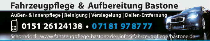 Anzeige Fahrzeugpflege & Aufbereitung Bastone