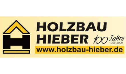 Kundenlogo von Holzbau Hieber GmbH