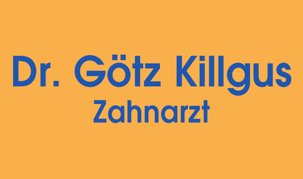 Kundenlogo von Killgus Götz Dr.Zahnarzt