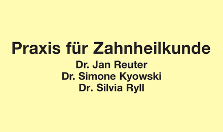 Kundenlogo von Reuter Jan Dr. und Kyowski Zahnärztlichen Gemeinschaftspraxi