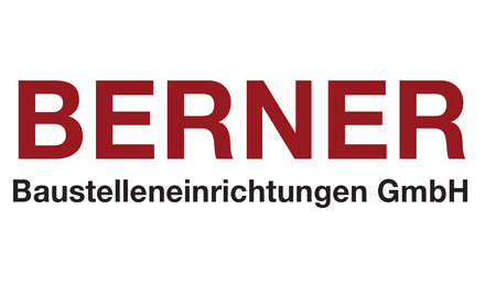 Kundenlogo von BERNER Baustelleneinrichtungen GmbH