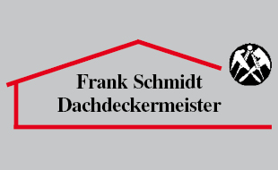 Schmidt, Frank Dachdeckermeister